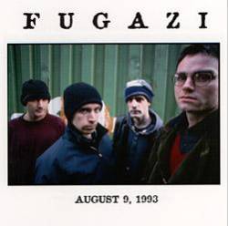 Fugazi : August 9, 1993